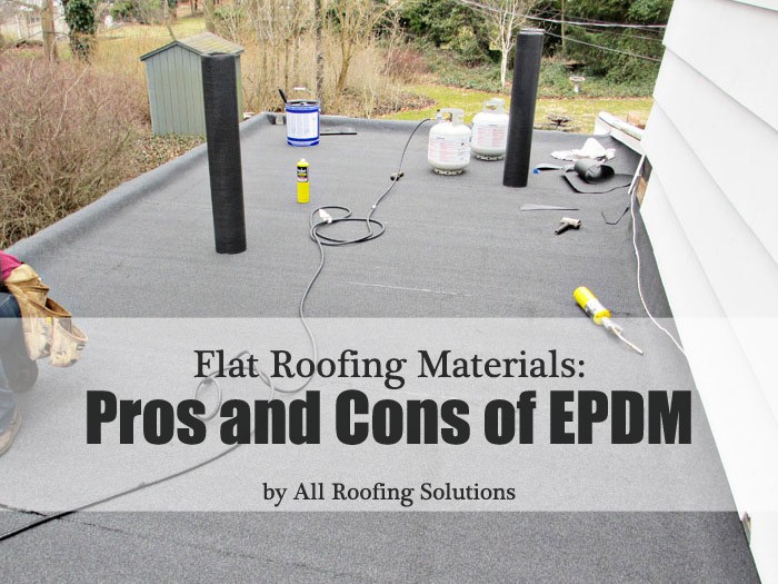 Flat Roofing Materials: Pros and Cons of EPDM