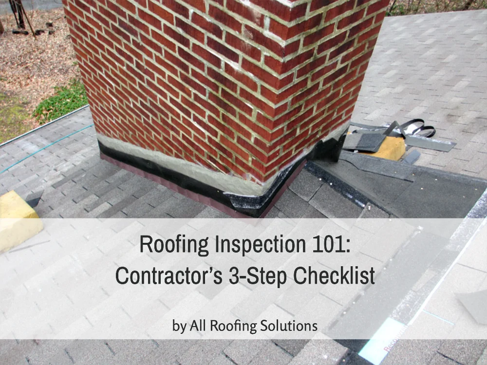 Roofing Inspection 101: Contractor’s 3-Step Checklist
