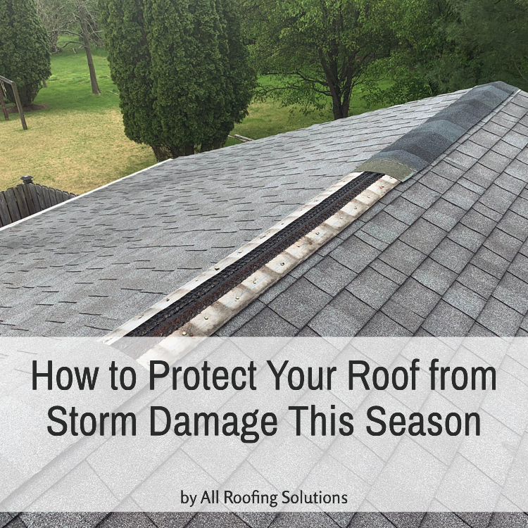 How to Protect Your Roof from Storm Damage This Season
